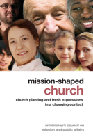 Mission-Shaped Church: Church Planting and Fresh Expressions in a Changing Context 1596271264 Book Cover