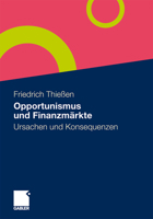 Opportunismus Und Finanzmarkte: Ursachen Und Konsequenzen 3834924822 Book Cover