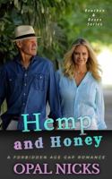 Hemp & Honey: A Forbidden Age Gap Romance (Bourbon & Roses) 1968569146 Book Cover