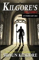 Kilgore's Five Stories #7: February 2021 B08VLQKD1P Book Cover