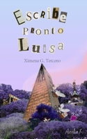Escribe pronto Luisa B095WVSFCG Book Cover