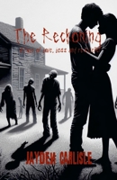 The Reckoning: A Tale of Loss, Resilience, and Redemption 1304355802 Book Cover
