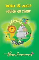 Who is God?: ¿Quién es Dios? B0932848MJ Book Cover