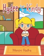 Hydee Goes to Kindy 1984506757 Book Cover