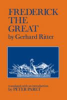 Frederick the Great: A Historical Profile 0520027752 Book Cover