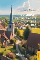 Combines et compagnie d’un abbé pas très catholique (French Edition) 2355239479 Book Cover