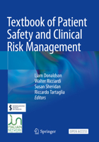 Textbook of Patient Safety and Clinical Risk Management 303059405X Book Cover