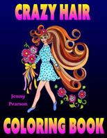 Crazy Hair Coloring Book 1545543666 Book Cover