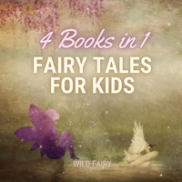 Fairy Tales for Kids - 4 Books in 1 9916643431 Book Cover