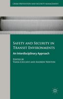 Safety and Security in Transit Environments: An Interdisciplinary Approach 1137457643 Book Cover