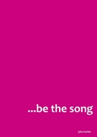 Be the Song 1312647787 Book Cover