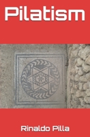 Pilatism B08YS61W1D Book Cover