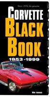 The Corvette Black Book 1953-1999 (Corvette Black Book) 0933534434 Book Cover