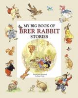 My Big Book of Brer Rabbit Stories 0517228718 Book Cover
