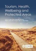 Tourism, Health, Wellbeing and Protected Areas 1786391317 Book Cover