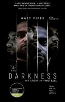 Pitch Publishing Ltd Out of the Darkness From Top to Rock Bottom, My Story in Football. 1836800029 Book Cover