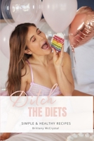 Ditch The Diets B0CM9LMZP1 Book Cover