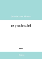 Le peuple soleil (French Edition) 2414604875 Book Cover