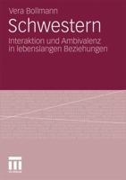 Schwestern: Interaktion Und Ambivalenz in Lebenslangen Beziehungen 3531185675 Book Cover