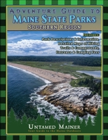 Adventure Guide to Maine State Parks- Southern Region B0H4WT7YMQ Book Cover