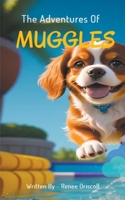 The Adventures of Muggles B0CQWVL18Z Book Cover