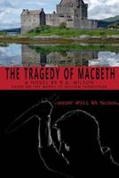 The Tragedy of Macbeth 0692451374 Book Cover