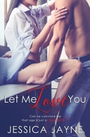 Let Me Love You 1973536269 Book Cover