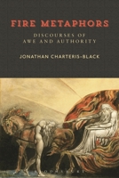 Fire Metaphors: Discourses of Awe and Authority 1350070092 Book Cover