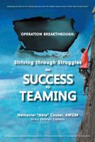 Operation Breakthrough: Striving Through Struggles for Success by Teaming 1481764365 Book Cover