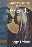 Brenda: Un lugar espiritual nos espera B08QGF4Q4V Book Cover