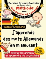 M�thode pour Lire, Ecrire, Compter: Am�liorez la R�ussite Scolaire de Votre Enfant Initiation � l'Allemand Jeunes Enfants cahier activit� orthophonie Grand Format B09SFYV3Z5 Book Cover