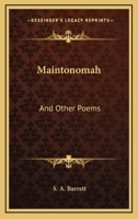 Maintonomah, and other poems 1275832571 Book Cover
