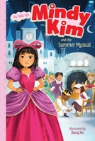 Mindy Kim and the Summer Musical 1665935758 Book Cover