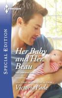 Her Baby and Her Beau 0373658664 Book Cover