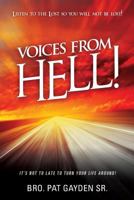 Voices from Hell! 1498470130 Book Cover