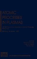 Atomic Processes in Plasmas: 13th APS Topical Conference on Atomic Processes in Plasmas, Gatlinburg, TN, 22-25 April 2002 (AIP Conference Proceedings / Atomic Processes in Plasmas) 0735400903 Book Cover