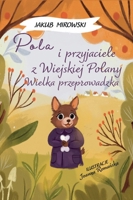Pola i przyjaciele z Wielkiej Polany (Polish Edition) 8368521572 Book Cover