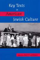 Key Texts in American Jewish Culture 0813532213 Book Cover