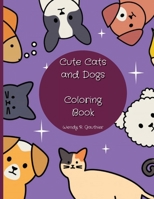 Cute Cats and Dogs Coloring Book For Toddlers Ages 2/4 1803075031 Book Cover
