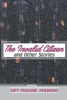 The Invalid Citizen and Other Stories 8835402573 Book Cover