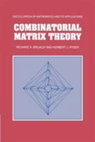 Combinatorial Matrix Theory 1107662605 Book Cover