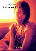 Les Saprophytes 2354852975 Book Cover
