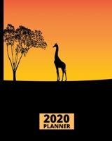2020 Planner: Giraffe 1-Year Daily, Weekly and Monthly Organizer With Calendar, Gifts For Giraffe Lovers, Women, Men, Adults and Kids (8" x 10") 1672285968 Book Cover
