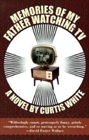 Memories of My Father Watching TV 1564781895 Book Cover