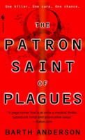 The Patron Saint of Plagues 0553588354 Book Cover