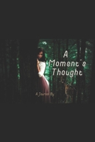A Moment's Thought 1078318182 Book Cover