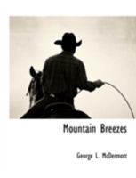 Mountain Breezes 1117885755 Book Cover