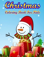 Christmas Coloring Book For Kids: 50 Christmas Coloring Pages for Kids 1092657150 Book Cover