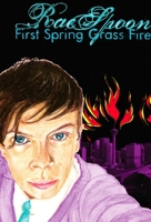 First Spring Grass Fire 1551524805 Book Cover