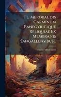 Fl. Merobaudis Carminum Panegyricique Reliquiae Ex Membranis Sangallensibus... (Latin Edition) 102459596X Book Cover